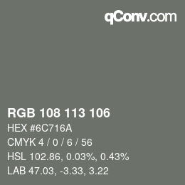 颜色代码: RGB 108 113 106 | qconv.com