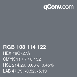 Color code: RGB 108 114 122 | qconv.com