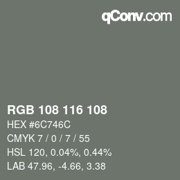 Farbcode: RGB 108 116 108 | qconv.com