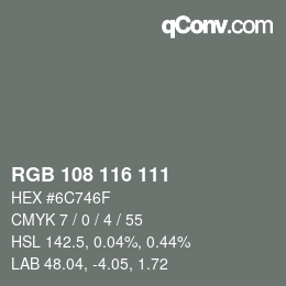 Color code: RGB 108 116 111 | qconv.com