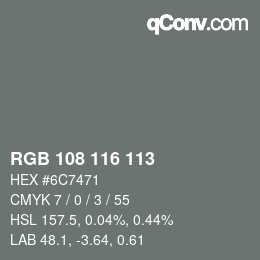 Color code: RGB 108 116 113 | qconv.com