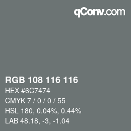 颜色代码: RGB 108 116 116 | qconv.com