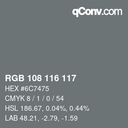 Color code: RGB 108 116 117 | qconv.com