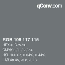 Farbcode: RGB 108 117 115 | qconv.com