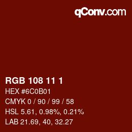 Color code: RGB 108 11 1 | qconv.com