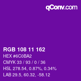 カラーコード: RGB 108 11 162 | qconv.com