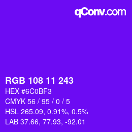 Color code: RGB 108 11 243 | qconv.com