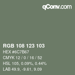 Color code: RGB 108 123 103 | qconv.com