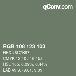 Color code: RGB 108 123 103 | qconv.com