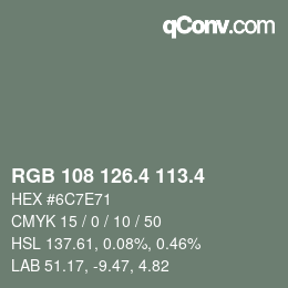 カラーコード: RGB 108 126.4 113.4 | qconv.com