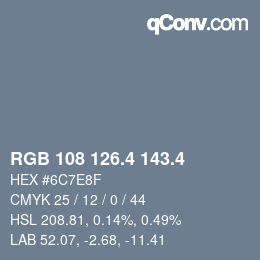 カラーコード: RGB 108 126.4 143.4 | qconv.com
