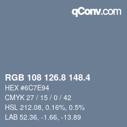 カラーコード: RGB 108 126.8 148.4 | qconv.com