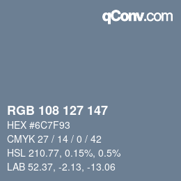 Color code: RGB 108 127 147 | qconv.com