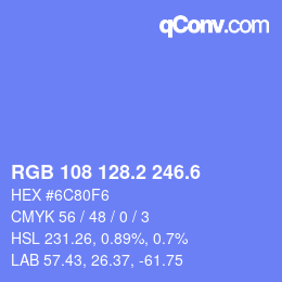 カラーコード: RGB 108 128.2 246.6 | qconv.com