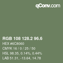 カラーコード: RGB 108 128.2 96.6 | qconv.com