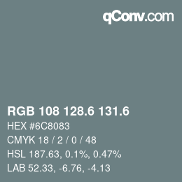 カラーコード: RGB 108 128.6 131.6 | qconv.com
