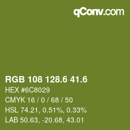 カラーコード: RGB 108 128.6 41.6 | qconv.com