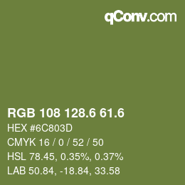 カラーコード: RGB 108 128.6 61.6 | qconv.com
