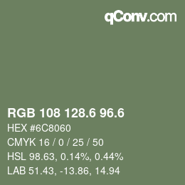 カラーコード: RGB 108 128.6 96.6 | qconv.com
