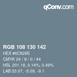 Color code: RGB 108 130 142 | qconv.com