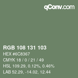 Color code: RGB 108 131 103 | qconv.com