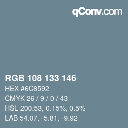 Color code: RGB 108 133 146 | qconv.com