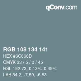 Color code: RGB 108 134 141 | qconv.com