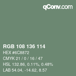 カラーコード: RGB 108 136 114 | qconv.com