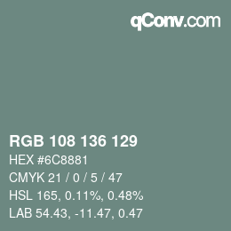 Color code: RGB 108 136 129 | qconv.com