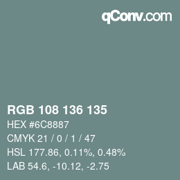 Color code: RGB 108 136 135 | qconv.com