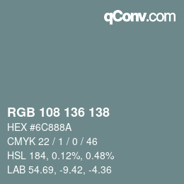 Color code: RGB 108 136 138 | qconv.com