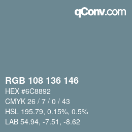 Color code: RGB 108 136 146 | qconv.com