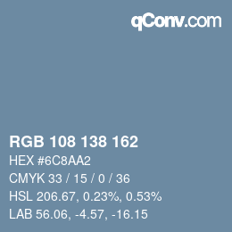 Color code: RGB 108 138 162 | qconv.com