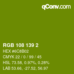 カラーコード: RGB 108 139 2 | qconv.com