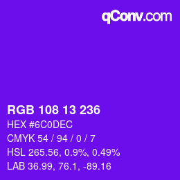 Color code: RGB 108 13 236 | qconv.com