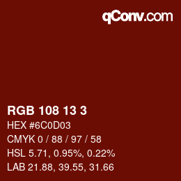 Color code: RGB 108 13 3 | qconv.com