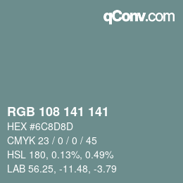 Color code: RGB 108 141 141 | qconv.com