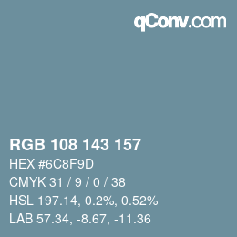 Color code: RGB 108 143 157 | qconv.com