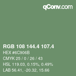 カラーコード: RGB 108 144.4 107.4 | qconv.com