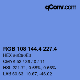 カラーコード: RGB 108 144.4 227.4 | qconv.com