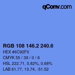 カラーコード: RGB 108 146.2 240.6 | qconv.com