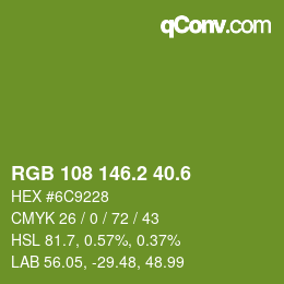 カラーコード: RGB 108 146.2 40.6 | qconv.com