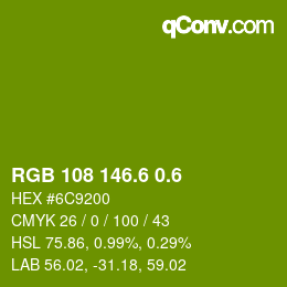 カラーコード: RGB 108 146.6 0.6 | qconv.com