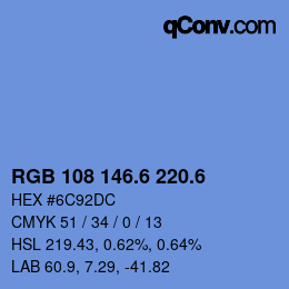 カラーコード: RGB 108 146.6 220.6 | qconv.com