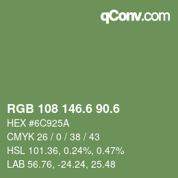 カラーコード: RGB 108 146.6 90.6 | qconv.com
