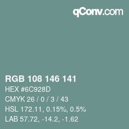 Color code: RGB 108 146 141 | qconv.com