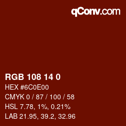 Color code: RGB 108 14 0 | qconv.com