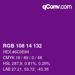 カラーコード: RGB 108 14 132 | qconv.com