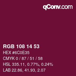Color code: RGB 108 14 53 | qconv.com