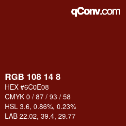 カラーコード: RGB 108 14 8 | qconv.com